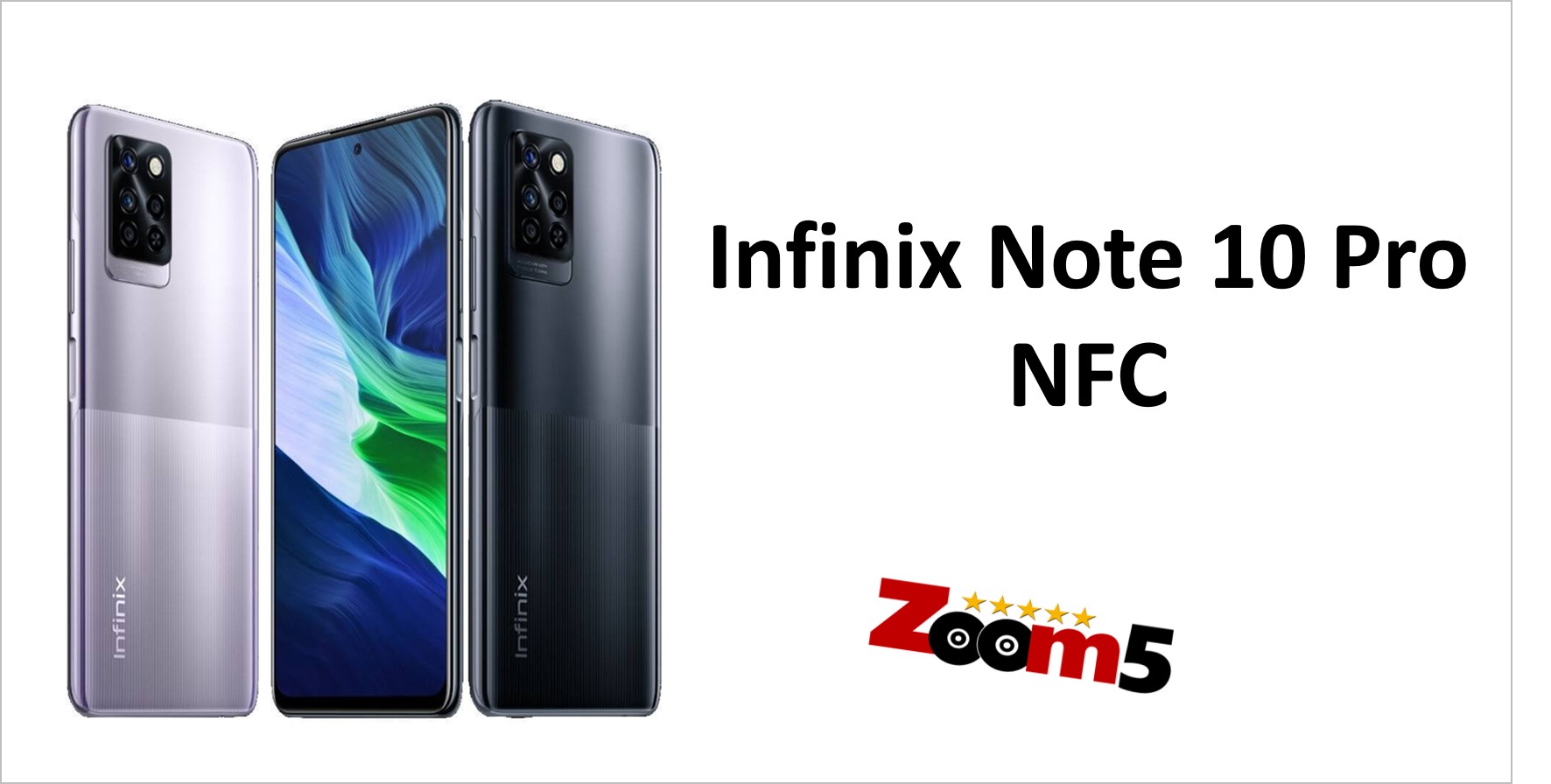 مواصفات هاتف Infinix Note 10 Pro NFC ومميزاته - زووم فايف