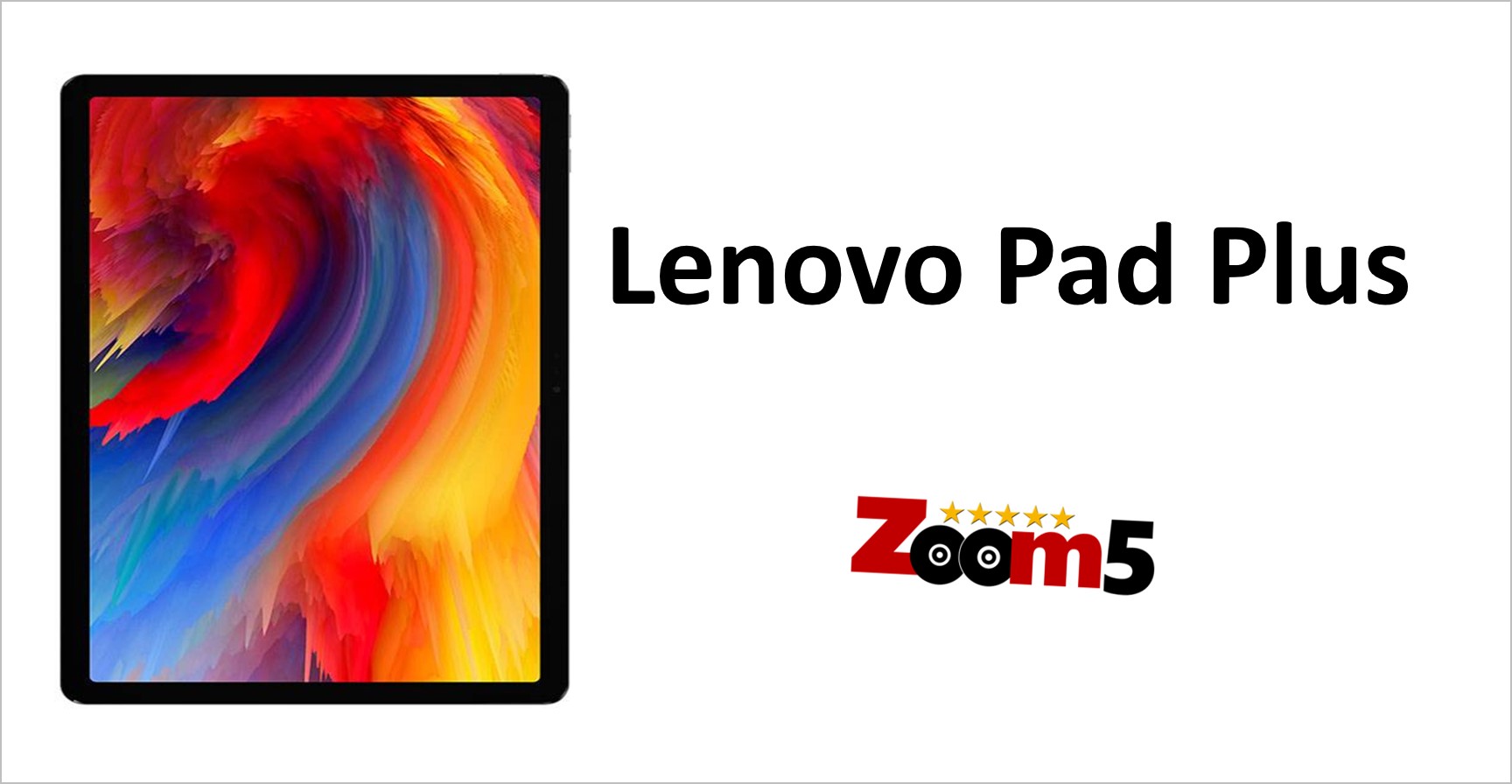 سعر ومواصفات تابليت Lenovo Pad Plus ومميزاته زووم فايف