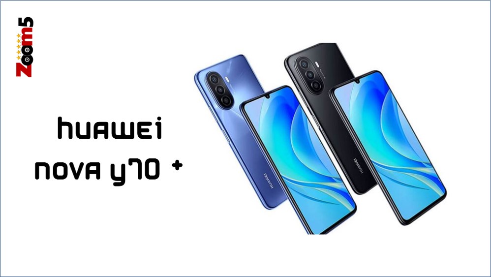 موصفات هاتف Huawei nova Y70 Plus - زووم فايف