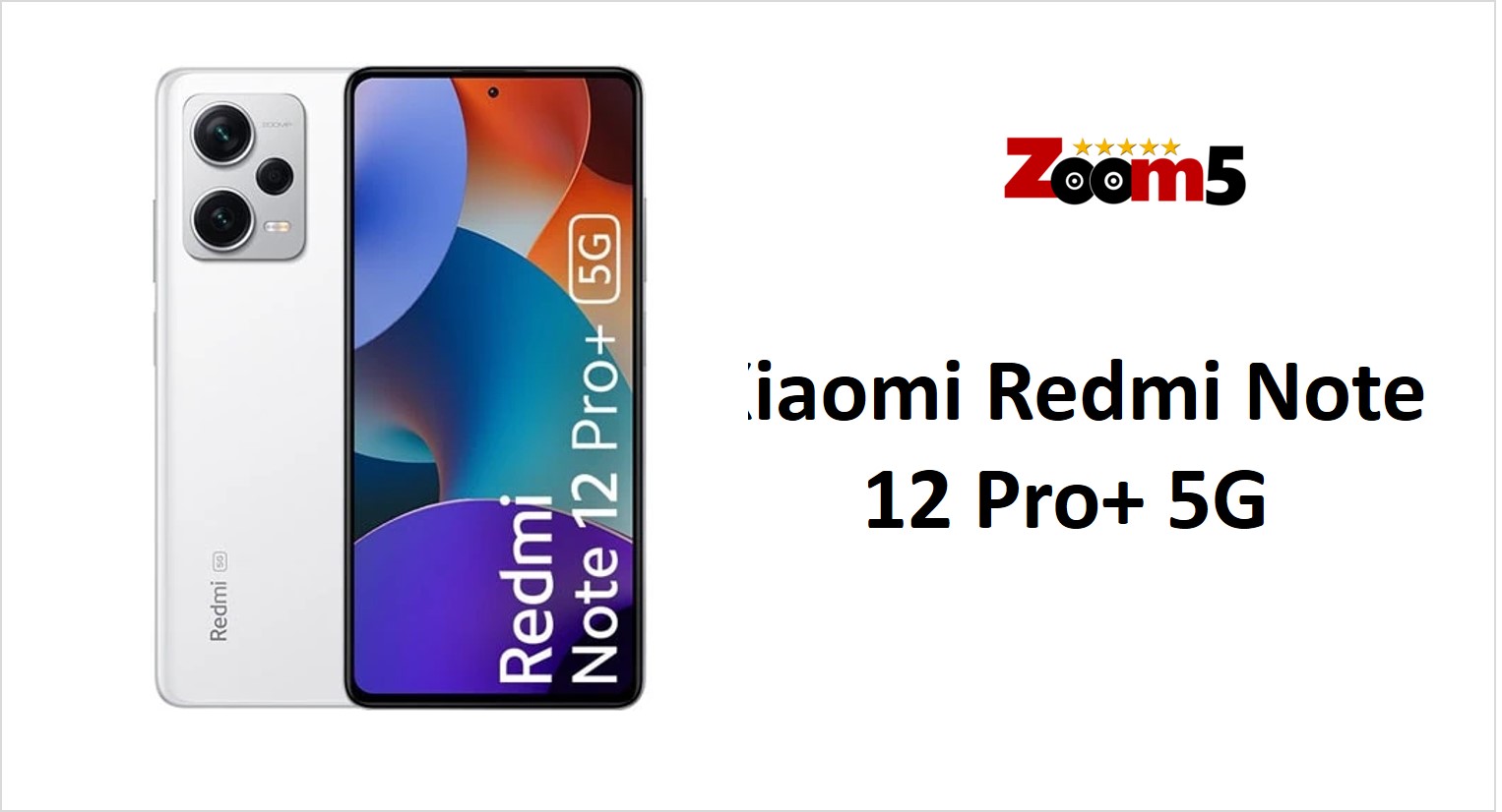 مواصفات هاتف Xiaomi Redmi Note 12 Pro+ 5G