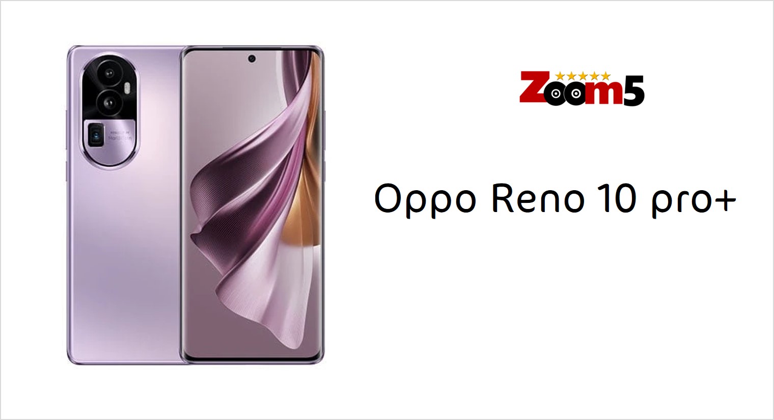 سعر و مواصفات Oppo Reno 10 Pro Plus 5g رينو 10 برو بلس زووم فايف 0803